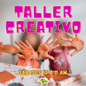 MATRÍCULA TALLER CREATIVO | SEPTIEMBRE - DICIEMBRE 2026